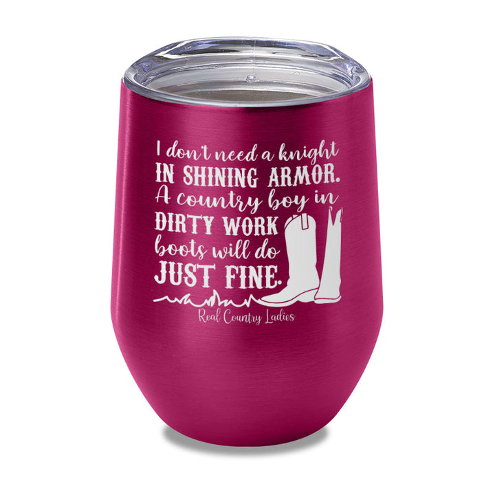 Black Friday | I Don't Need A Knight In Shining Armor Laser Etched Tumbler