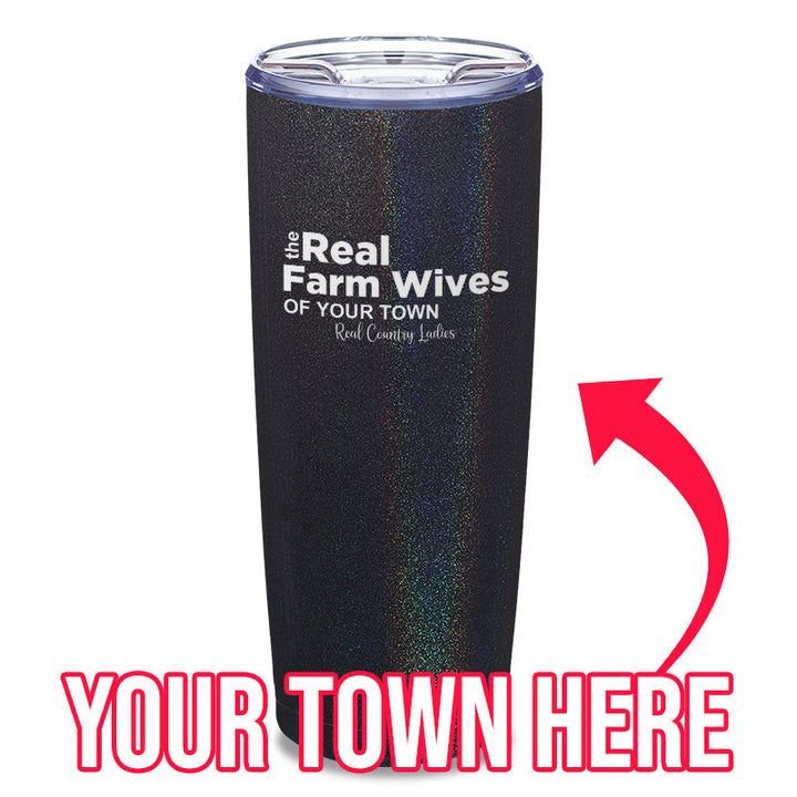 Black Friday | The Real Farm Wives of (Custom) Laser Etched Tumbler