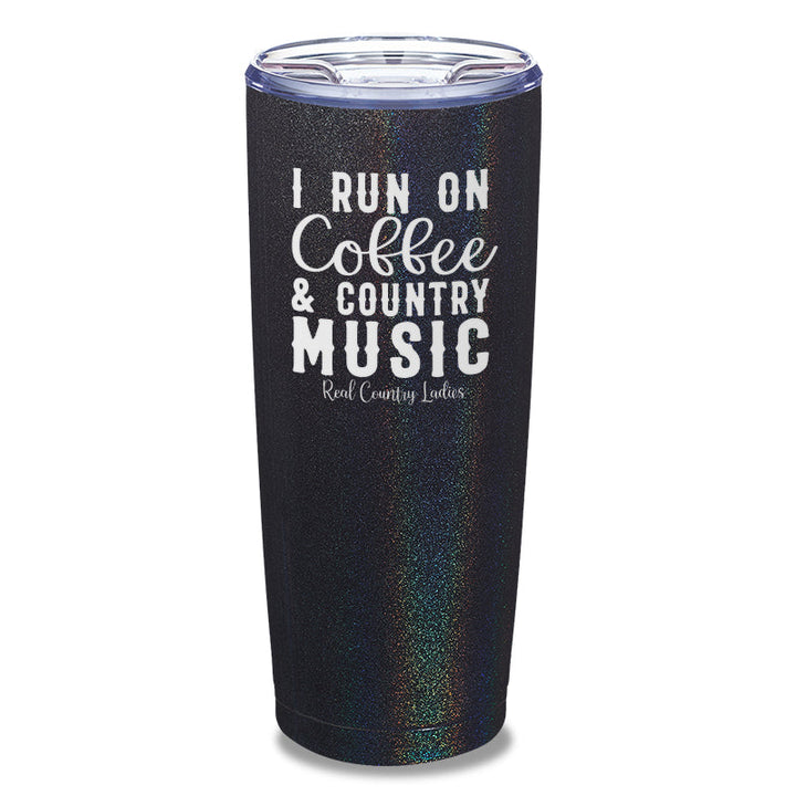 Black Friday | I Run On Coffee And Country Music Laser Etched Tumbler