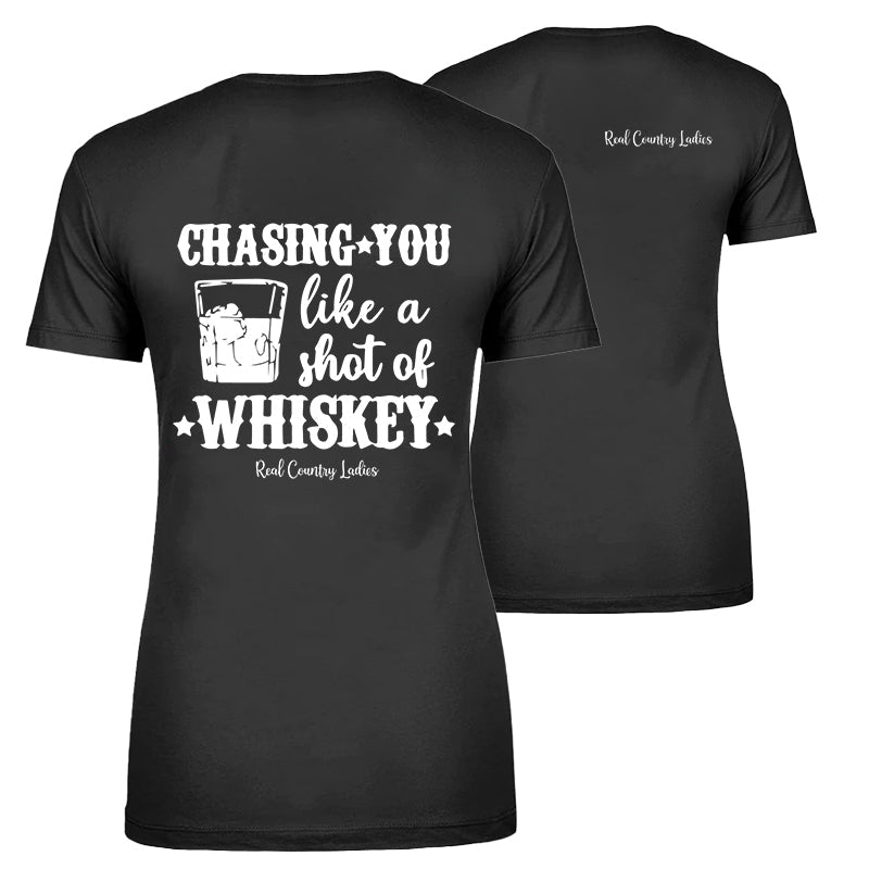 Black Friday | Chasing You Like a Shot of Whiskey Apparel