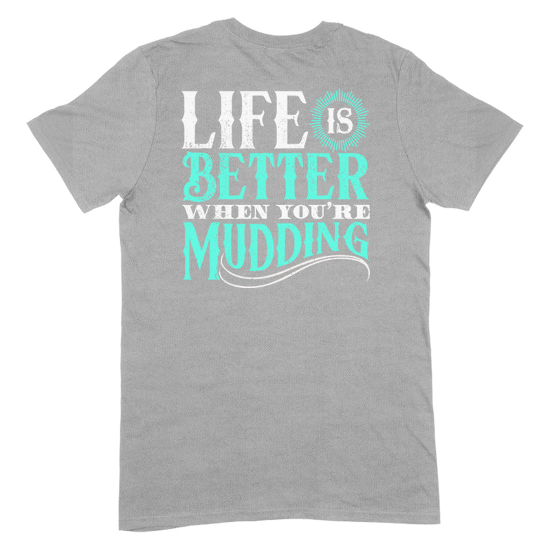 Black Friday | Life Is Better When You're Mudding Apparel