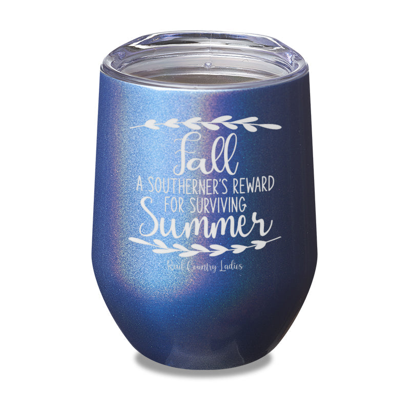 Black Friday | Fall Is A Southerner's Reward Laser Etched Tumbler