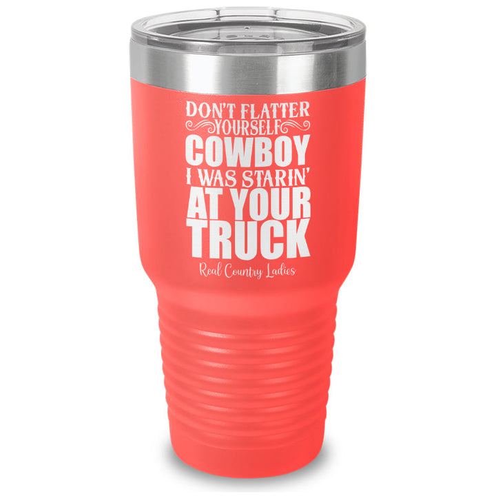 Black Friday | I Was Starin At Your Truck Laser Etched Tumbler