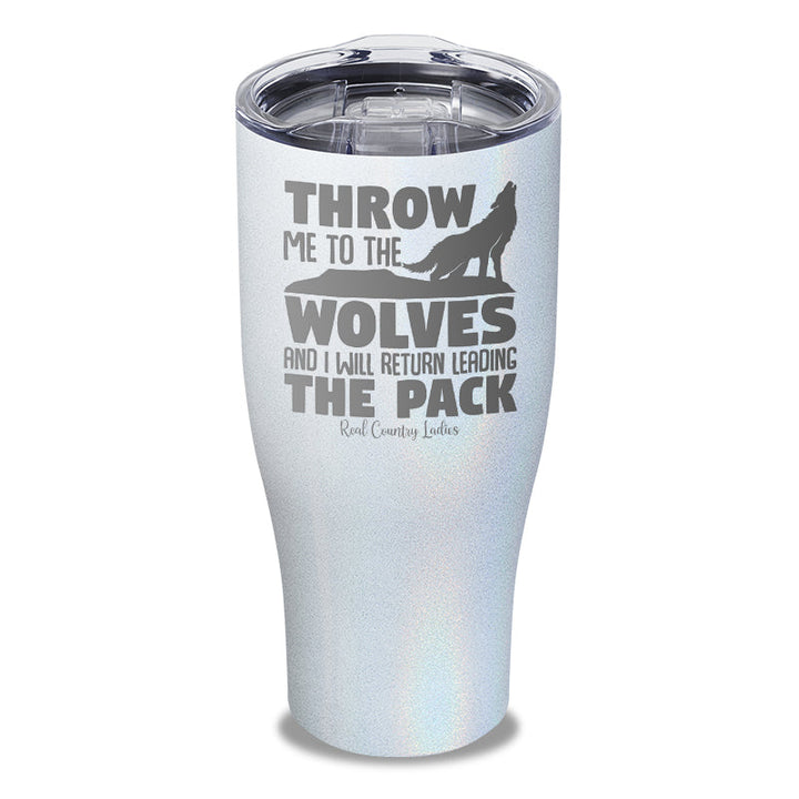 Black Friday | Throw Me To The Wolves Laser Etched Tumbler