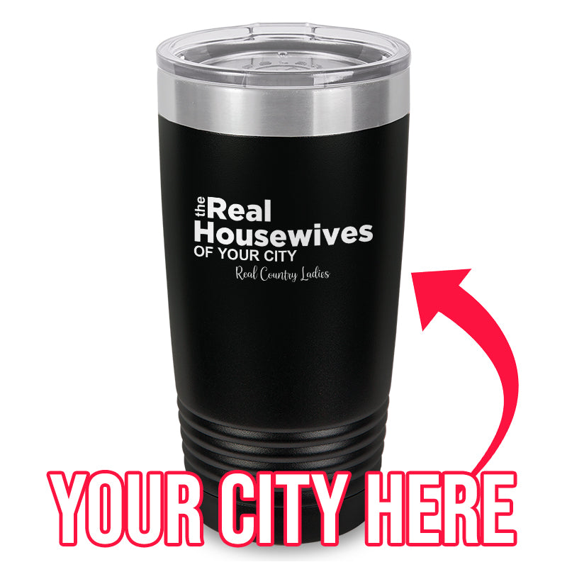 Black Friday | The Real Housewives Of (CUSTOM) Laser Etched Tumbler