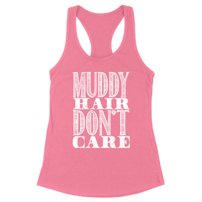 Blowout |  Muddy Hair Don't Care Apparel