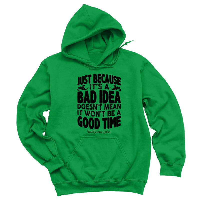 Blowout | Just Because It's A Bad Idea Black Print Hoodies & Long Sleeves