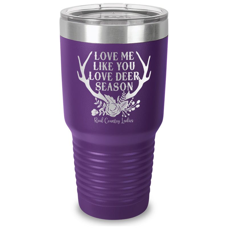 Black Friday | Love Me Like You Love Deer Season Laser Etched Tumbler