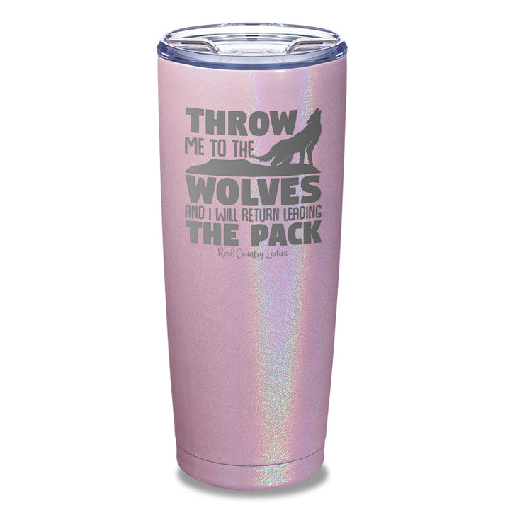 Black Friday | Throw Me To The Wolves Laser Etched Tumbler