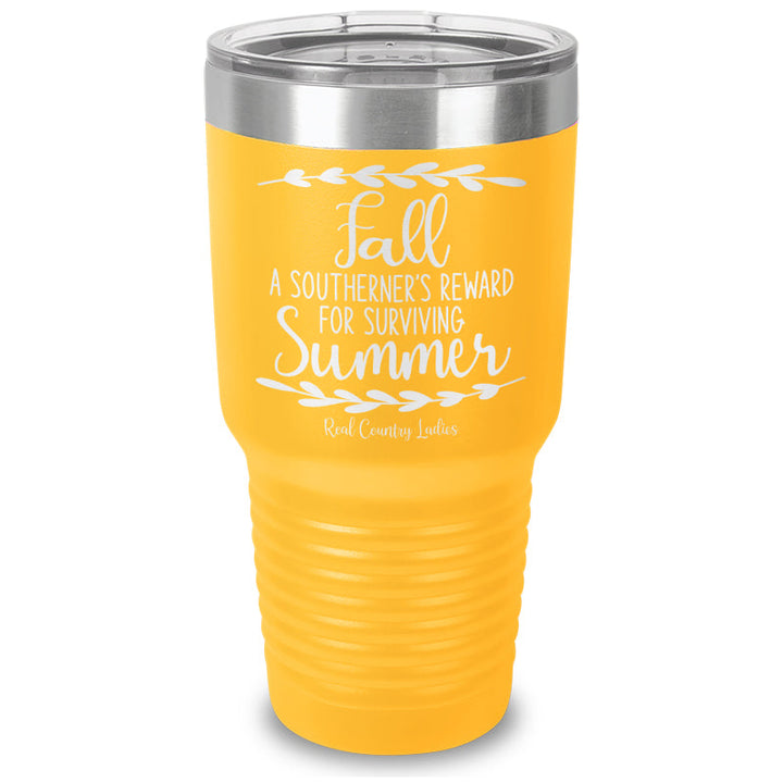 Black Friday | Fall Is A Southerner's Reward Laser Etched Tumbler