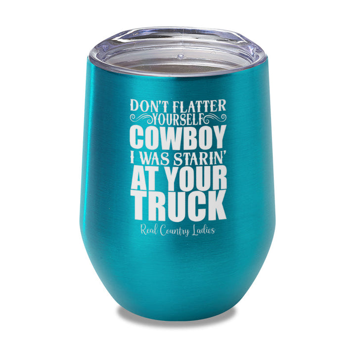 Black Friday | I Was Starin At Your Truck Laser Etched Tumbler