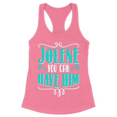 Blowout |  Jolene You Can Have Him Apparel