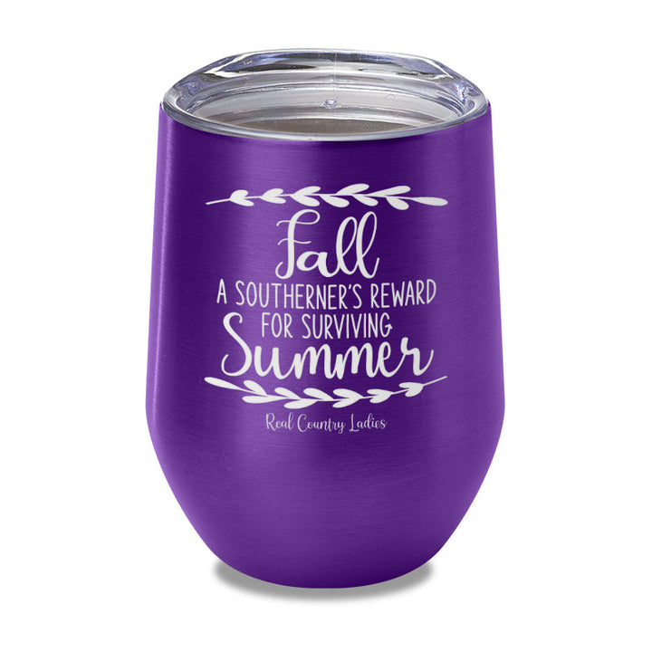 Black Friday | Fall Is A Southerner's Reward Laser Etched Tumbler