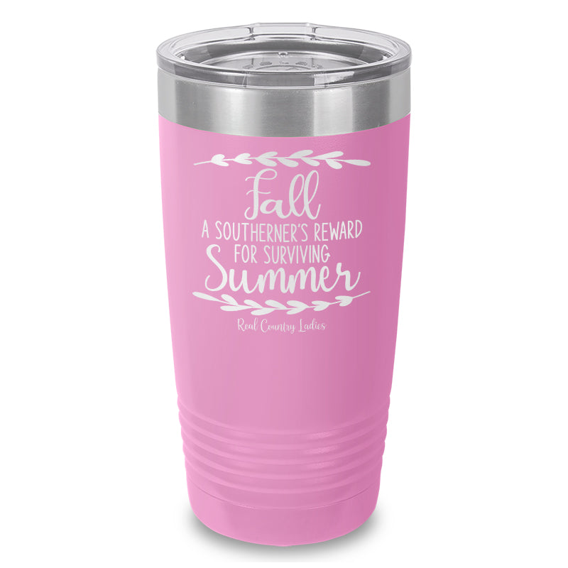 Black Friday | Fall Is A Southerner's Reward Laser Etched Tumbler