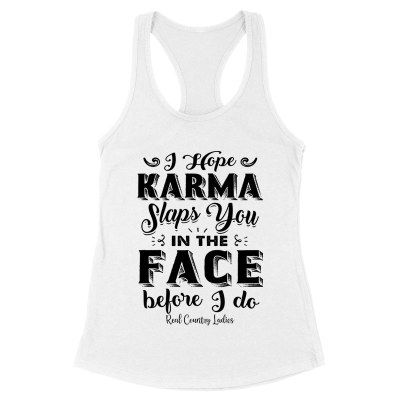 Blowout |  Karma Slaps You In The Face Black Print Front Apparel