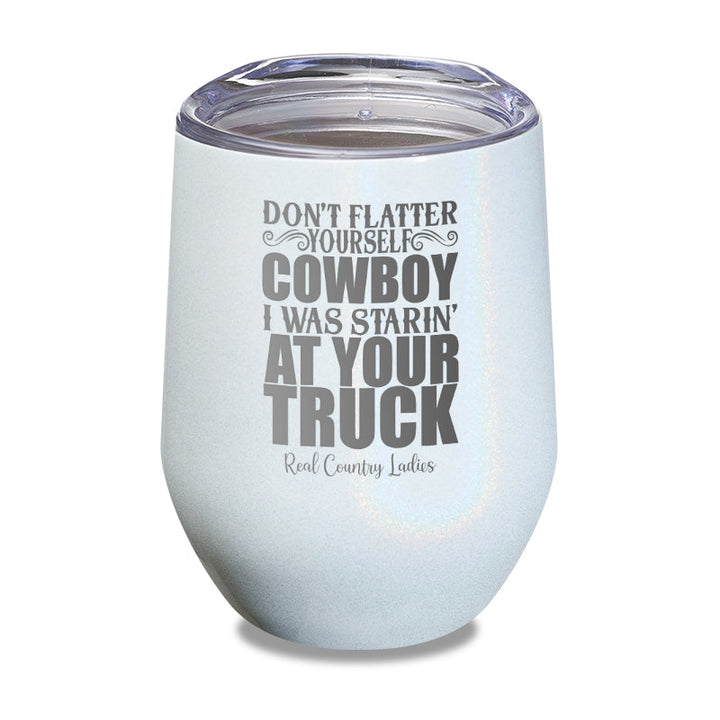 Black Friday | I Was Starin At Your Truck Laser Etched Tumbler