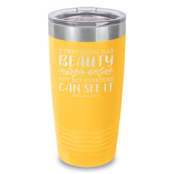 Black Friday | Everything Has Beauty Laser Etched Tumbler