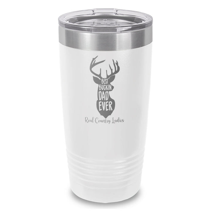 Black Friday | Best Buckin Dad Laser Etched Tumbler