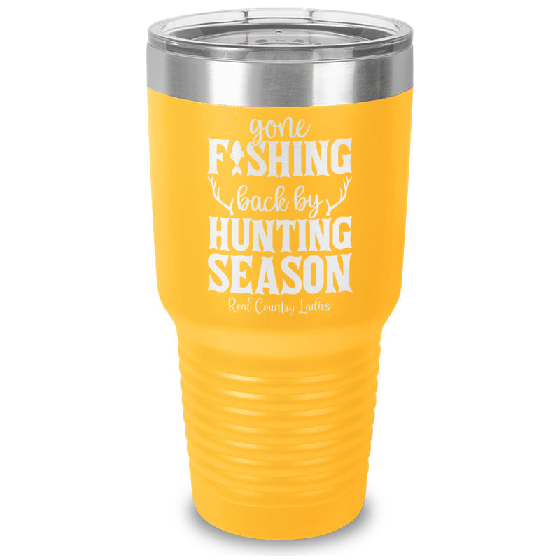 Black Friday | Gone Fishing Back By Hunting Season Laser Etched Tumbler