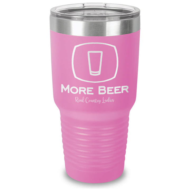 Black Friday | More Beer Laser Etched Tumbler