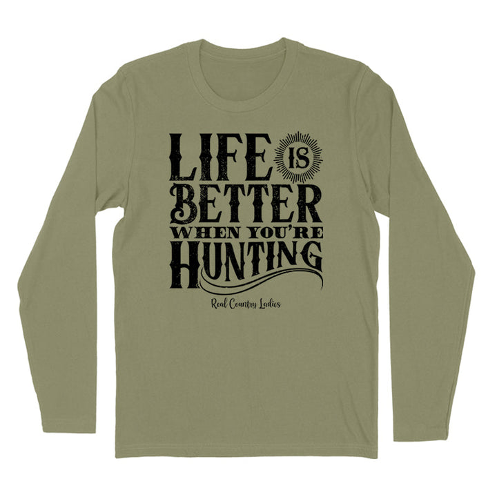 Black Friday | Life Is Better When You're Hunting Black Print Hoodies & Long Sleeves