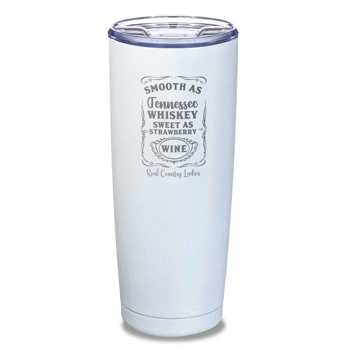 Black Friday | Smooth As Tennessee Whiskey Laser Etched Tumbler