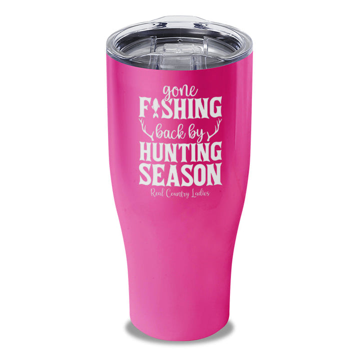 Black Friday | Gone Fishing Back By Hunting Season Laser Etched Tumbler