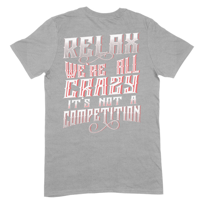 Blowout |  Relax We're All Crazy Apparel