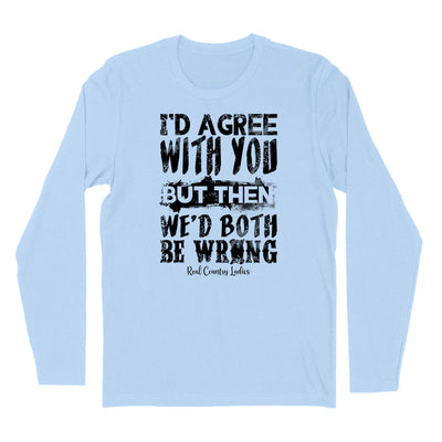 Blowout | We'd Both Be Wrong Black Print Hoodies & Long Sleeves