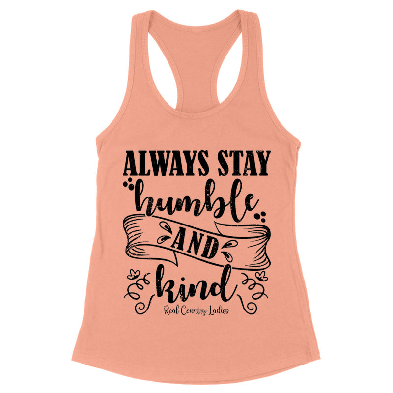 Black Friday | Always Stay Humble And Kind Black Print Front Apparel