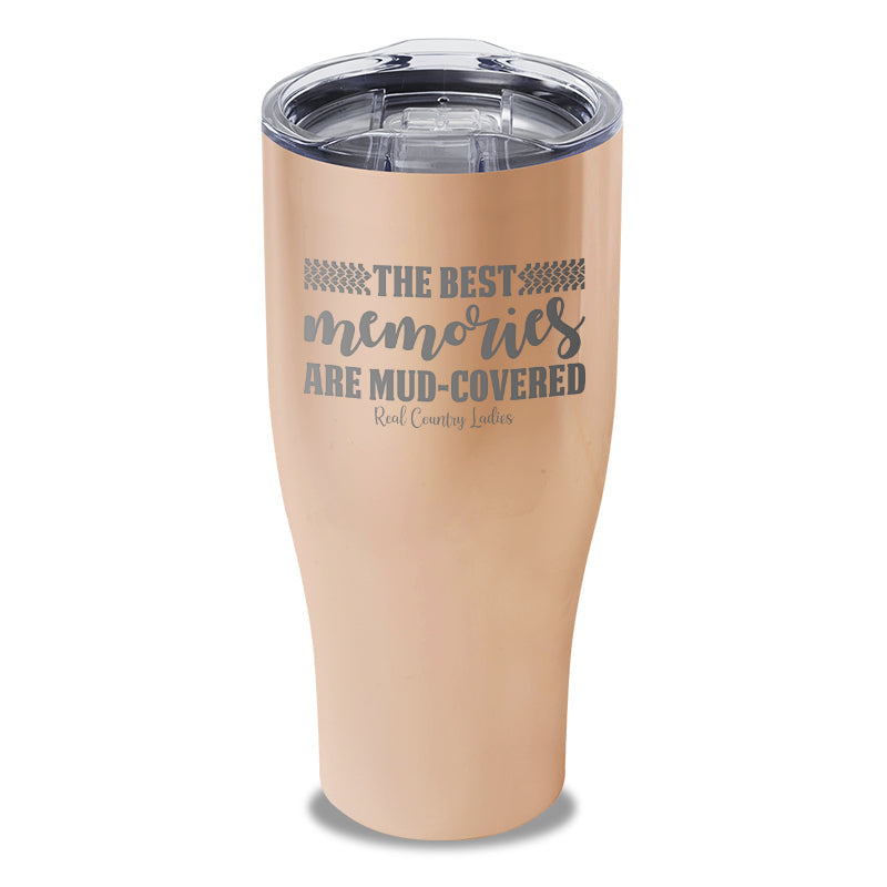 Black Friday | Best Memories Mud Covered Laser Etched Tumbler