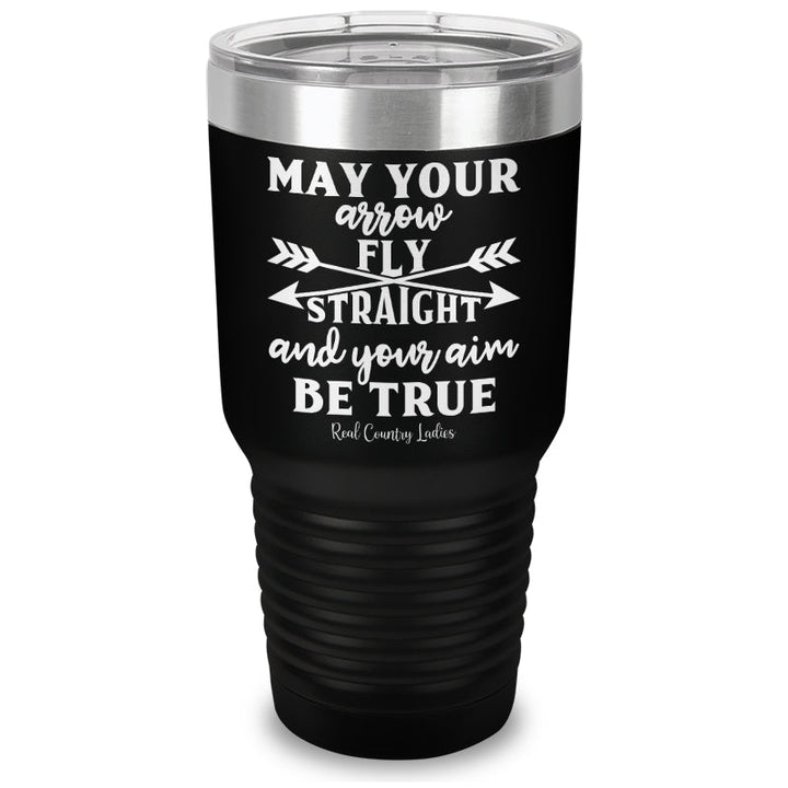 Black Friday | May Your Arrow Fly Straight Laser Etched Tumbler