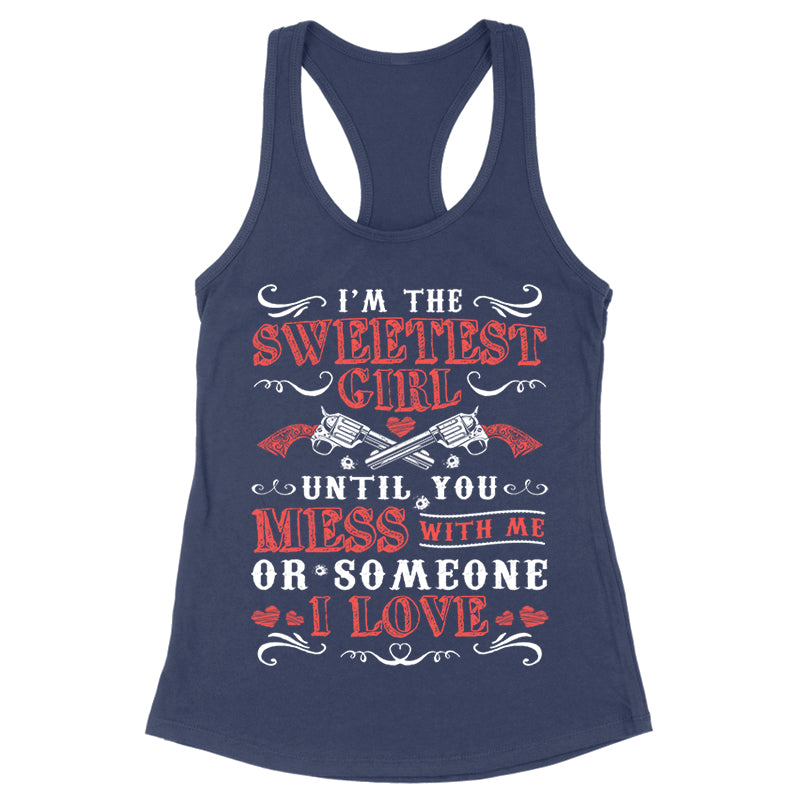 Blowout |  I'm The Sweetest Girl Apparel