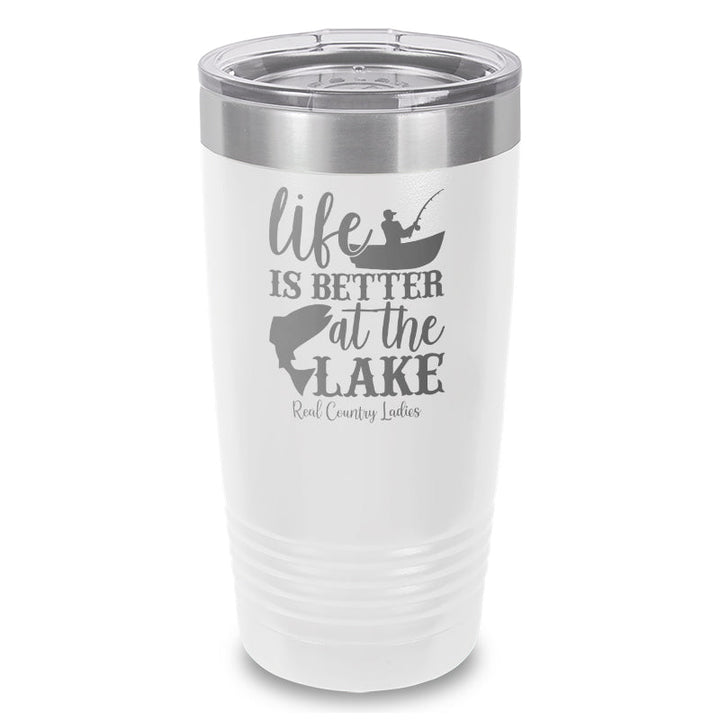 Black Friday | Life Is Better At The Lake Laser Etched Tumbler