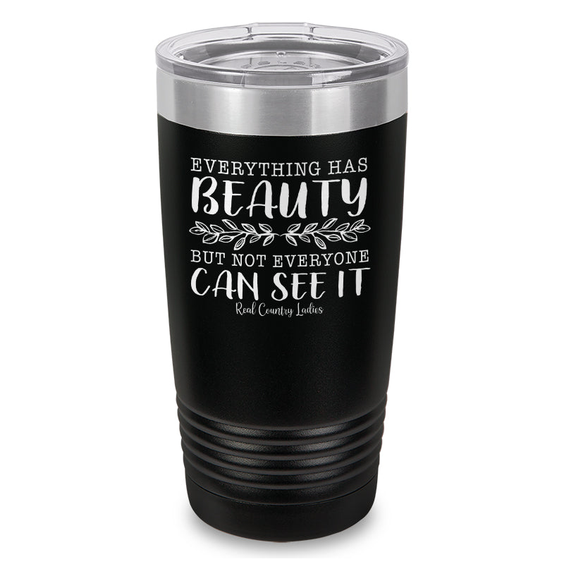 Black Friday | Everything Has Beauty Laser Etched Tumbler