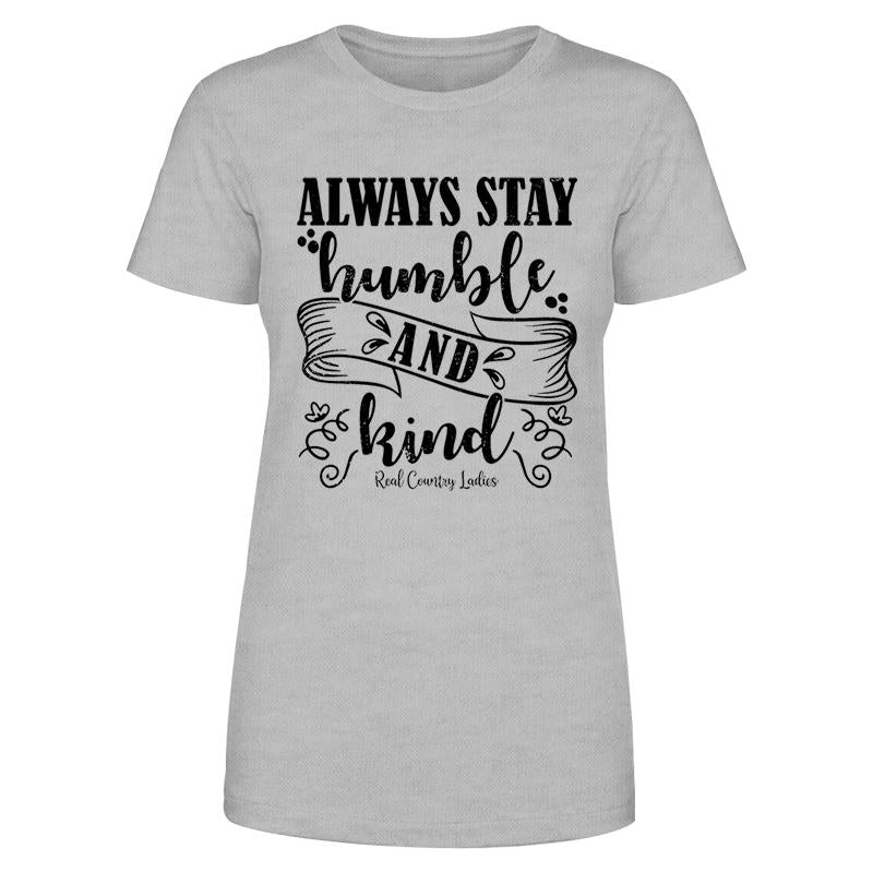 Black Friday | Always Stay Humble And Kind Black Print Front Apparel