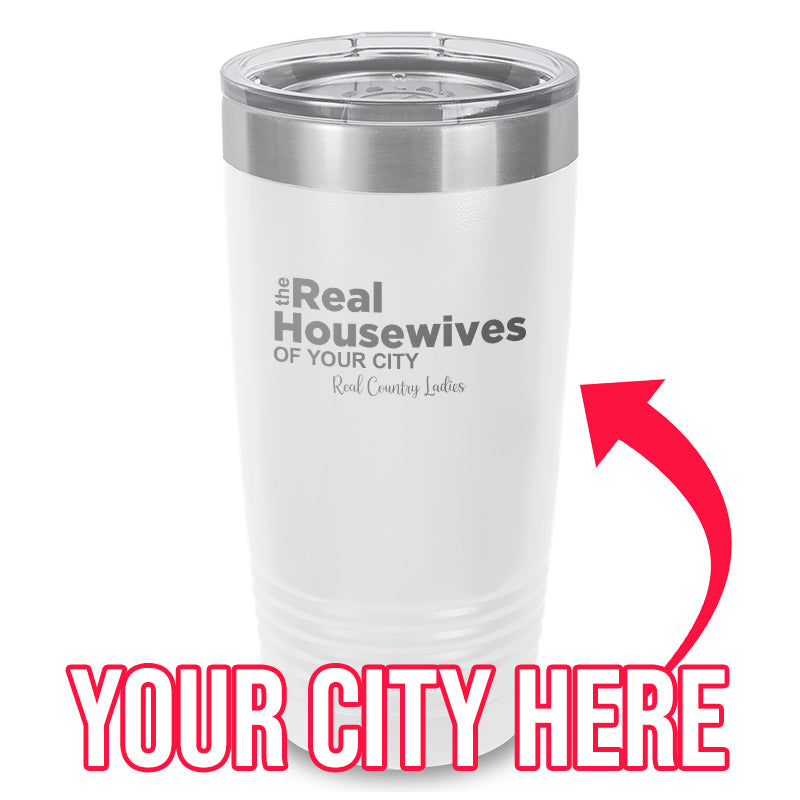 Black Friday | The Real Housewives Of (CUSTOM) Laser Etched Tumbler