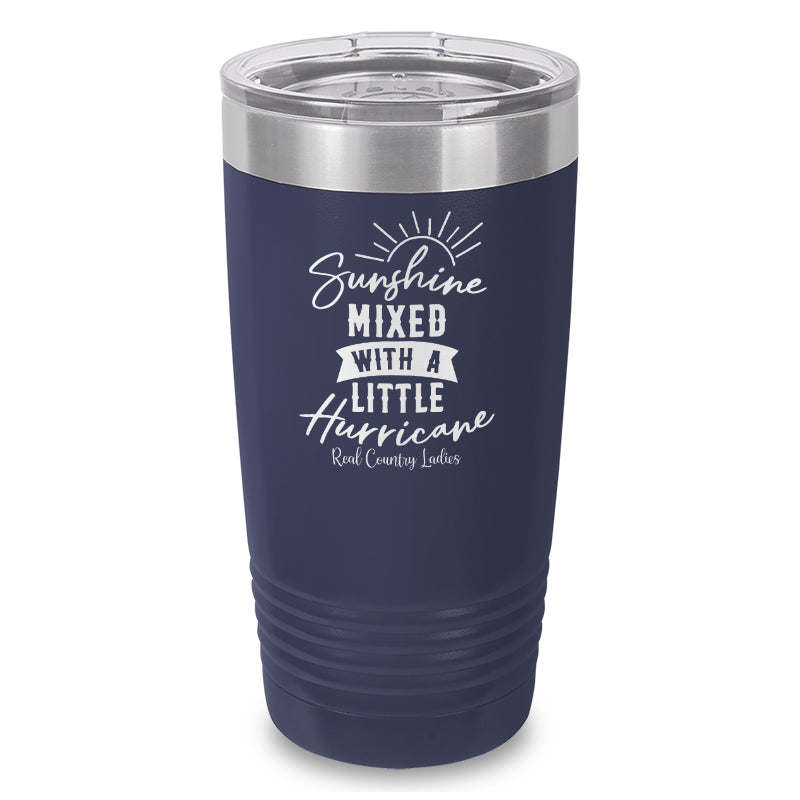 Black Friday | Sunshine Mixed With A Little Hurricane Laser Etched Tumbler