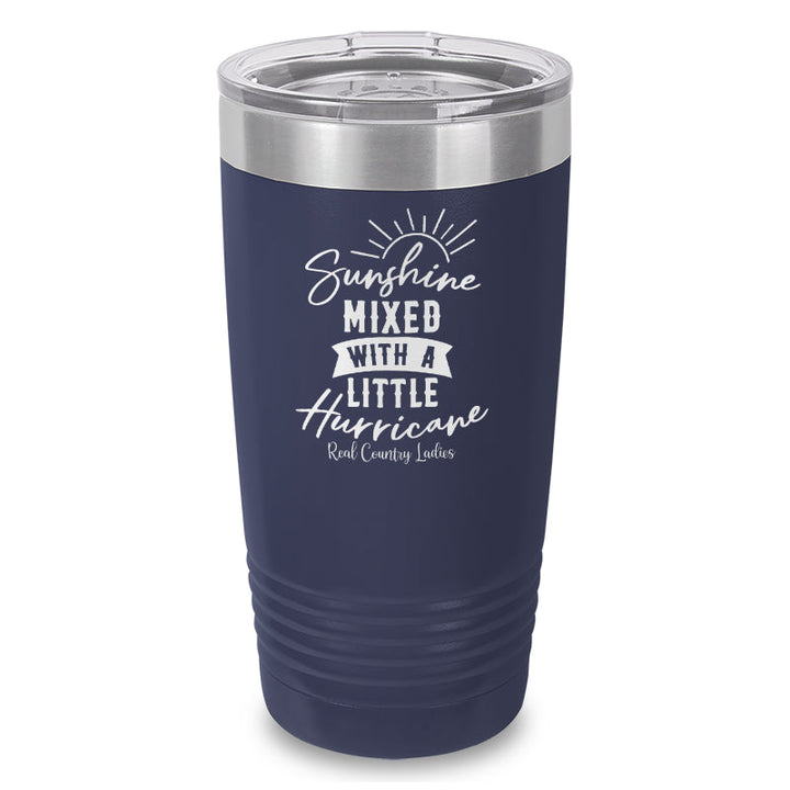 Black Friday | Sunshine Mixed With A Little Hurricane Laser Etched Tumbler