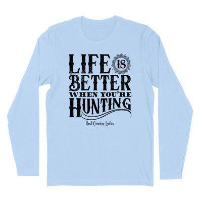 Blowout | Life Is Better When You're Hunting Black Print Hoodies & Long Sleeves