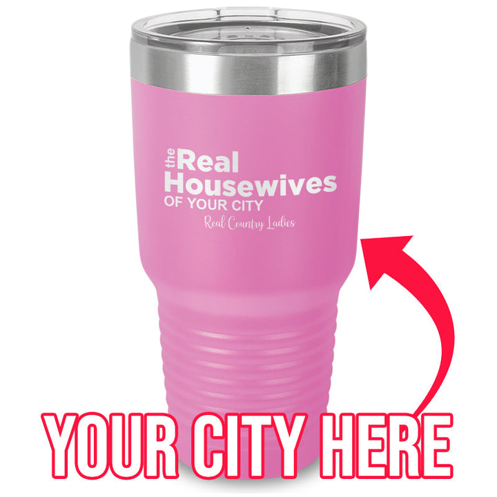 Black Friday | The Real Housewives Of (CUSTOM) Laser Etched Tumbler