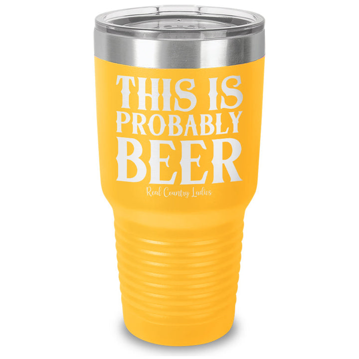 Black Friday | This Is Probably Beer Laser Etched Tumbler