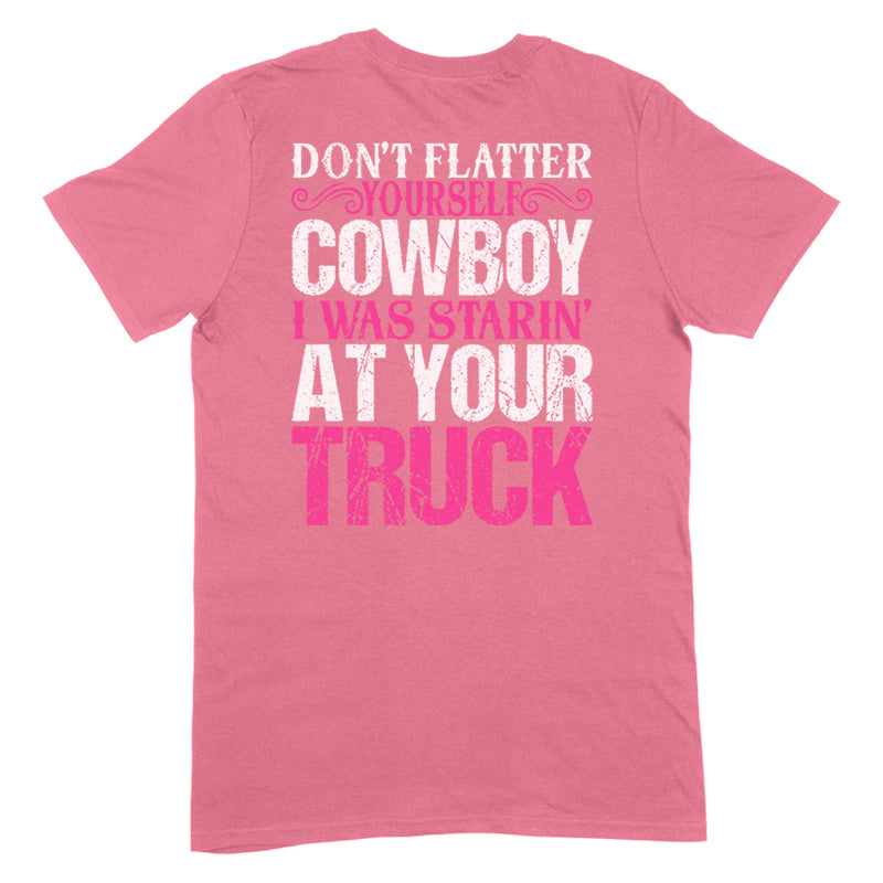 Blowout |  I Was Starin' At Your Truck Apparel