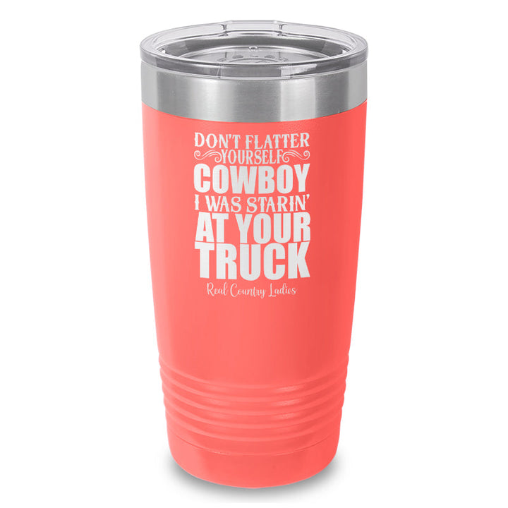 Black Friday | I Was Starin At Your Truck Laser Etched Tumbler