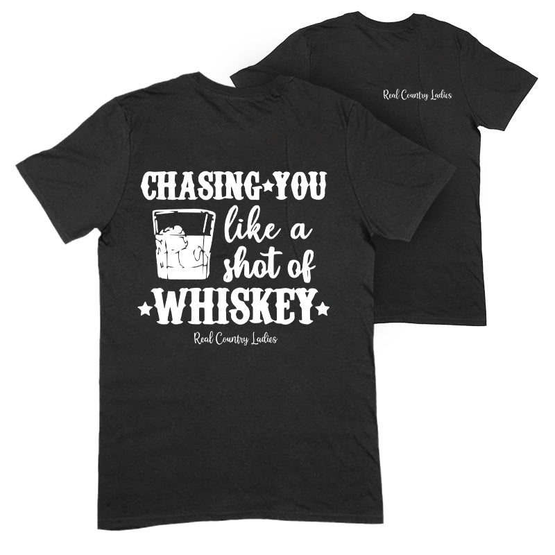 Black Friday | Chasing You Like a Shot of Whiskey Apparel