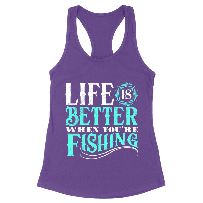 Blowout |  Life Is Better When You're Fishing Apparel