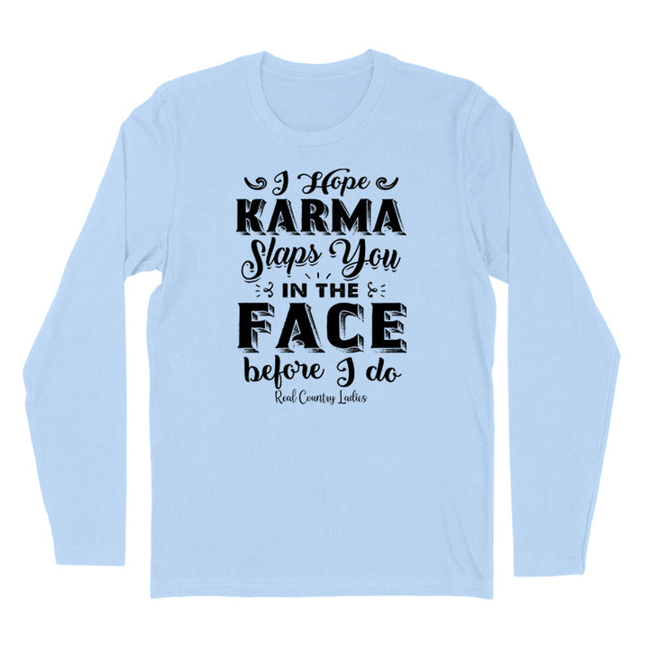 Black Friday | Karma Slaps You In The Face Black Print Hoodies & Long Sleeves