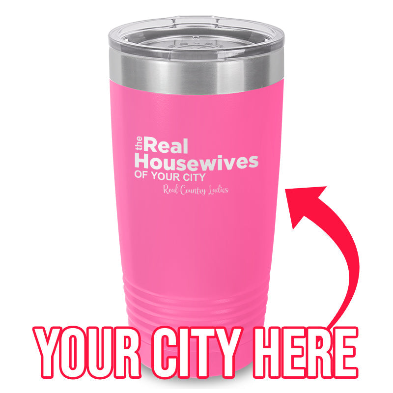 Black Friday | The Real Housewives Of (CUSTOM) Laser Etched Tumbler