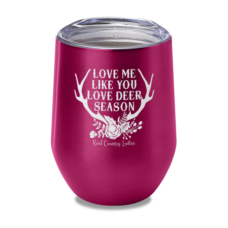 Black Friday | Love Me Like You Love Deer Season Laser Etched Tumbler