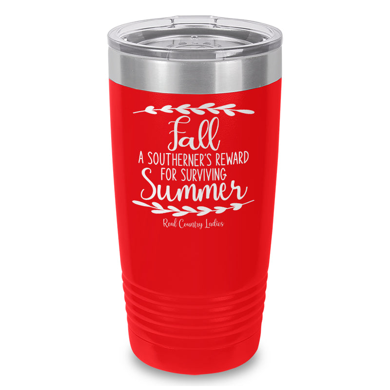 Black Friday | Fall Is A Southerner's Reward Laser Etched Tumbler